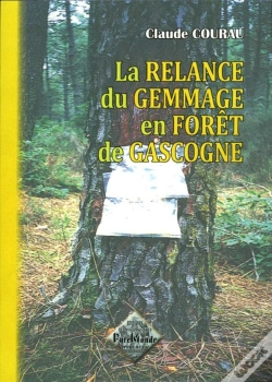 Capa do artigo La Relance Du Gemmage En Forêt De Gascogne