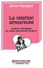 La Relation Amoureuse ; Analyse Sociologique Du Roman Sentimental Moderne - Preview