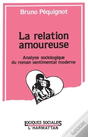 Capa do artigo La Relation Amoureuse ; Analyse Sociologique Du Roman Sentimental Moderne
