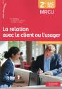 La Relation Avec Le Client Ou L'Usager 2de Bac Pro - Livre Eleve - Ed. 2015 - Preview