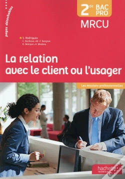 Capa do artigo La Relation Avec Le Client Ou L'Usager 2de Bac Pro - Livre Eleve - Ed. 2015