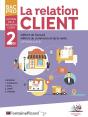 La Relation Client ; 2de Bac Pro Métiers De La Relation Client - Preview