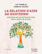 La Relation D'Aide Au Quotidien : Acquérir Des Compétences Pour Mieux Aider Les Autres (4e Édition) - Preview