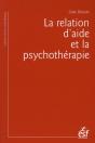 La Relation D'Aide Et La Psychotherapie - Preview