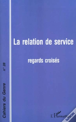 Capa do artigo La Relation De Service ; Regards Croisés