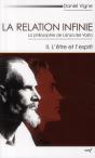 La Relation Infinie ; La Philosophie De Lanza Del Vasto Tome 2 ; L'Être Et L'Esprit - Preview