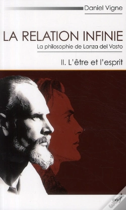 Capa do artigo La Relation Infinie ; La Philosophie De Lanza Del Vasto Tome 2 ; L'Être Et L'Esprit