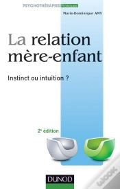 Capa do artigo La Relation Mère-Enfant ; Instinct Ou Intuition (2e Édition)