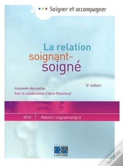 Capa do artigo La Relation Soignant-Soigné (3e Édition)