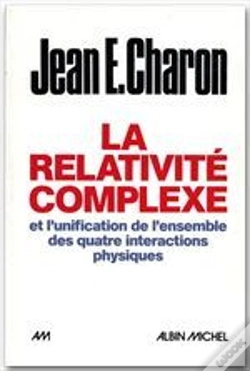 Capa do artigo La Relativité Complexe Et L'Unification Des Quatre Interactions Physiques
