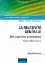 La Relativite Générale ; Une Approche Géométrique ; 2e Et 3e Cycle Écoles D'Ingénieurs ; Cours Et Exercices Corrigés - Preview
