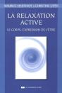 La Relaxation Active ; Le Corps, Expression De L'Être - Preview