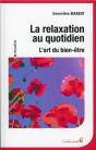 La Relaxation Au Quotidien ; L'Art Du Bien-Être - Preview