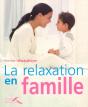 La Relaxation En Famille - Preview