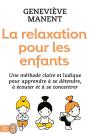 La Relaxation Et La Meditation Pour Les Enfants