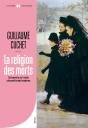La Religion Des Morts : Comment Le Xixe Siècle A Inventé Le Deuil Moderne - Preview