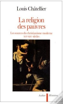 Capa do artigo La Religion Des Pauvres - Les Sources Du Christianisme Moderne Xvie-Xixe Siecles