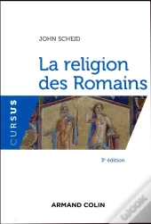 La Religion Des Romains - 2e Ed.