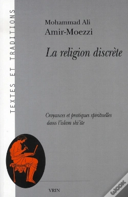 Capa do artigo La Religion Discrète ; Croyances Et Pratiques Spirituelles Dans L'Islam Shi'Ite
