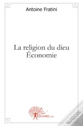La Religion Du Dieu Economie