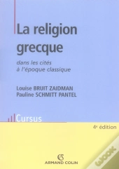 La Religion Grecque Dans Les Cités À L'Époque Classique (4e Édition)