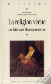 La Religion Vécue ; Les Laïcs Dans L'Europe Moderne