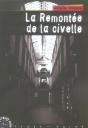 La Remontée De La Civelle - Preview