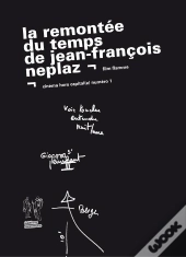 La Remontée Du Temps De Jean-François Neplaz