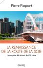 La Renaissance De La Route De La Soie - Preview