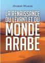 La Renaissance Du Levant Et Du Monde Arabe - Preview