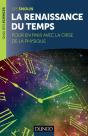 La Renaissance Du Temps ; Pour En Finir Avec La Crise De La Physique - Preview
