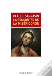 La Rencontre De La Miséricorde