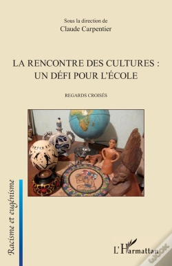 Capa do artigo La Rencontre Des Cultures : Un Défi Pour L'École ; Regards Croisés