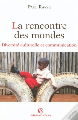 Capa do artigo La Rencontre Des Mondes ; Diversité Culturelle Et Communication
