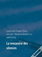 La Rencontre Des Silences