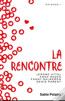 Capa do artigo La Rencontre ; Épisode 1