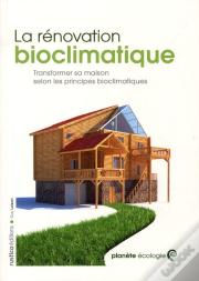 La Rénovation Bioclimatique