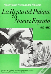 Capa do artigo La Renta Del Pulque En Nueva España (1663-1810)