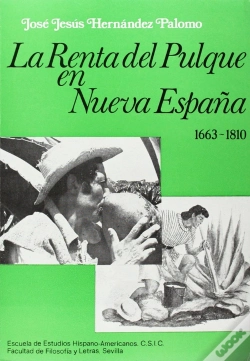 Capa do artigo La Renta Del Pulque En Nueva España (1663-1810)