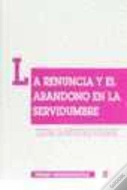 Capa do artigo La Renuncia Y El Abandono De La Servidumbre