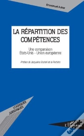 La Répartition Des Compétences ; Une Comparaison Etats-Unis-Union Européenne