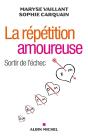 La Répétition Amoureuse ; Sortir De L'Échec - Preview