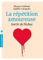 La Répétition Amoureuse ; Sortir De L'Échec - Preview