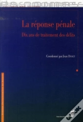 La Réponse Pénale ; Dix Ans De Traitement Des Délits