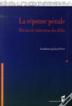 Capa do artigo La Réponse Pénale ; Dix Ans De Traitement Des Délits
