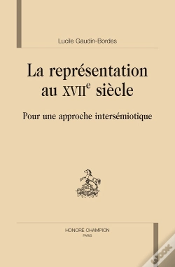 Capa do artigo La Représentation Au Xvii Siècle ; Pour Une Approche Intersémiotique
