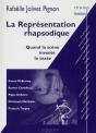 La Représentation Rhapsodique : Quand La Scène Invente Le Texte - Preview