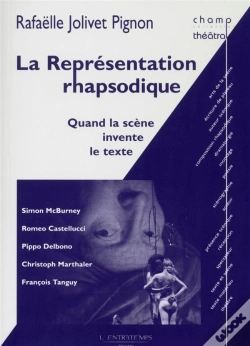 Capa do artigo La Représentation Rhapsodique : Quand La Scène Invente Le Texte