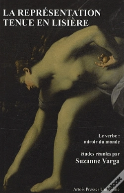 Capa do artigo La Représentation Tenue En Lisière ; Le Verbe : Miroir Du Monde