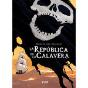 La Republica De La Calavera - Preview